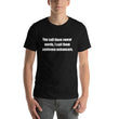 Load image into Gallery viewer, YOU CALL THEM SWEAR WORDS... Unisex Tee (14 colors) - The Sweetest Tee