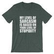 Load image into Gallery viewer, MY LEVEL OF SARCASM... Unisex Tee (14 colors) - The Sweetest Tee