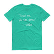 Load image into Gallery viewer, TRUST ME YOU CAN DANCE... Cotton Tee (8 colors) - The Sweetest Tee