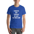Load image into Gallery viewer, I WHISPER WTF... Unisex Tee (12 colors) - The Sweetest Tee