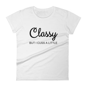 CLASSY BUT I CUSS A LITTLE Cotton Tee (8 colors) - The Sweetest Tee