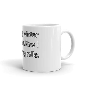 FINALLY MY WINTER FAT IS GONE... 11oz. Ceramic Mug - The Sweetest Tee