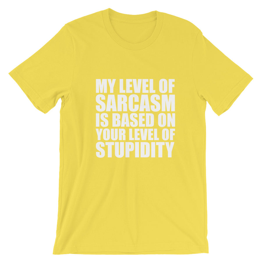 MY LEVEL OF SARCASM... Unisex Tee (14 colors) - The Sweetest Tee