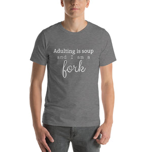 ADULTING IS SOUP... Unisex Tee (13 colors) - The Sweetest Tee