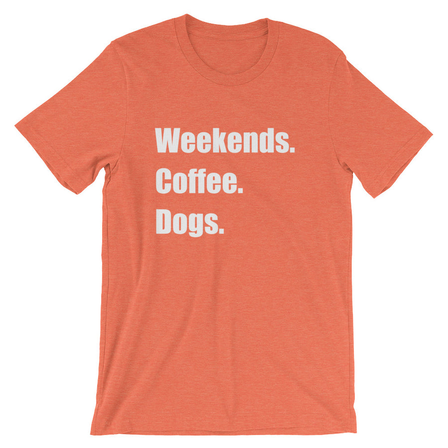 WEEKENDS COFFEE DOGS Unisex Cotton Tee (8 colors) - The Sweetest Tee