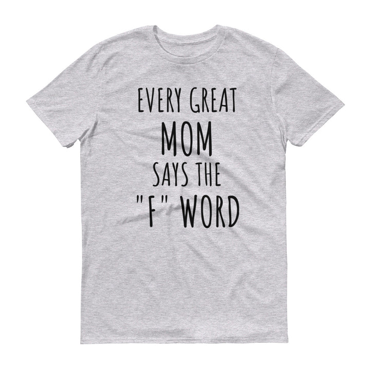 EVERY GREAT MOM... Cotton Tee (8 colors) - The Sweetest Tee