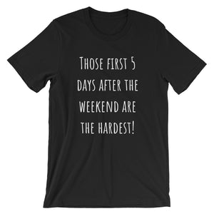 THOSE FIRST 5 DAYS... Unisex Cotton Tee (8 colors) - The Sweetest Tee