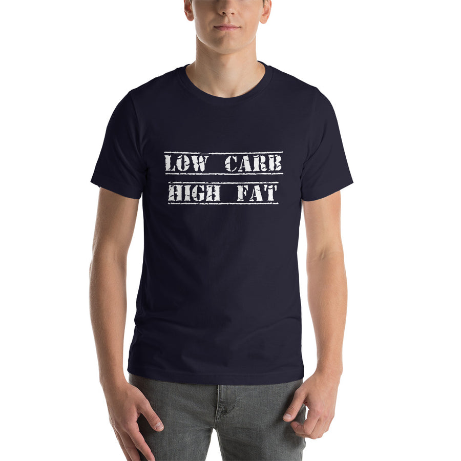 LOW CARB HIGH FAT Unisex Tee (12 colors) - The Sweetest Tee