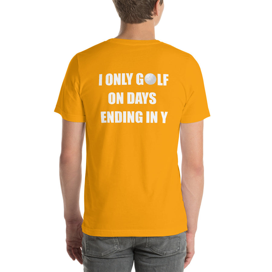 I ONLY GOLF Unisex Backprint Tee (12 colors) - The Sweetest Tee