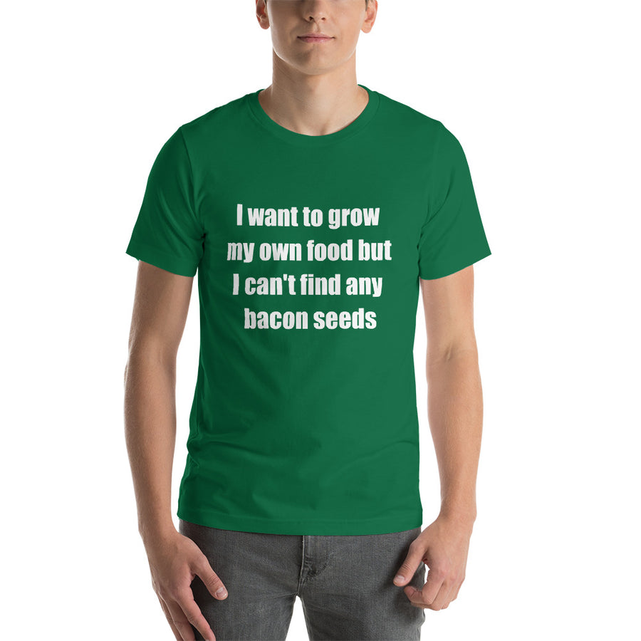 I WANT TO GROW MY OWN... Unisex Tee (12 colors) - The Sweetest Tee