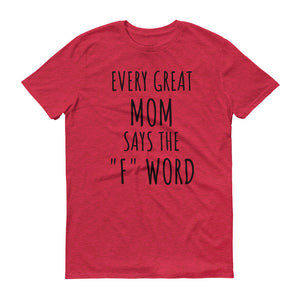 EVERY GREAT MOM... Cotton Tee (8 colors) - The Sweetest Tee