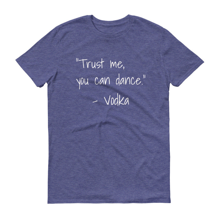 TRUST ME YOU CAN DANCE... Cotton Tee (8 colors) - The Sweetest Tee