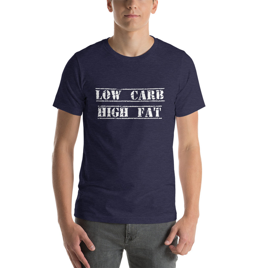 LOW CARB HIGH FAT Unisex Tee (12 colors) - The Sweetest Tee