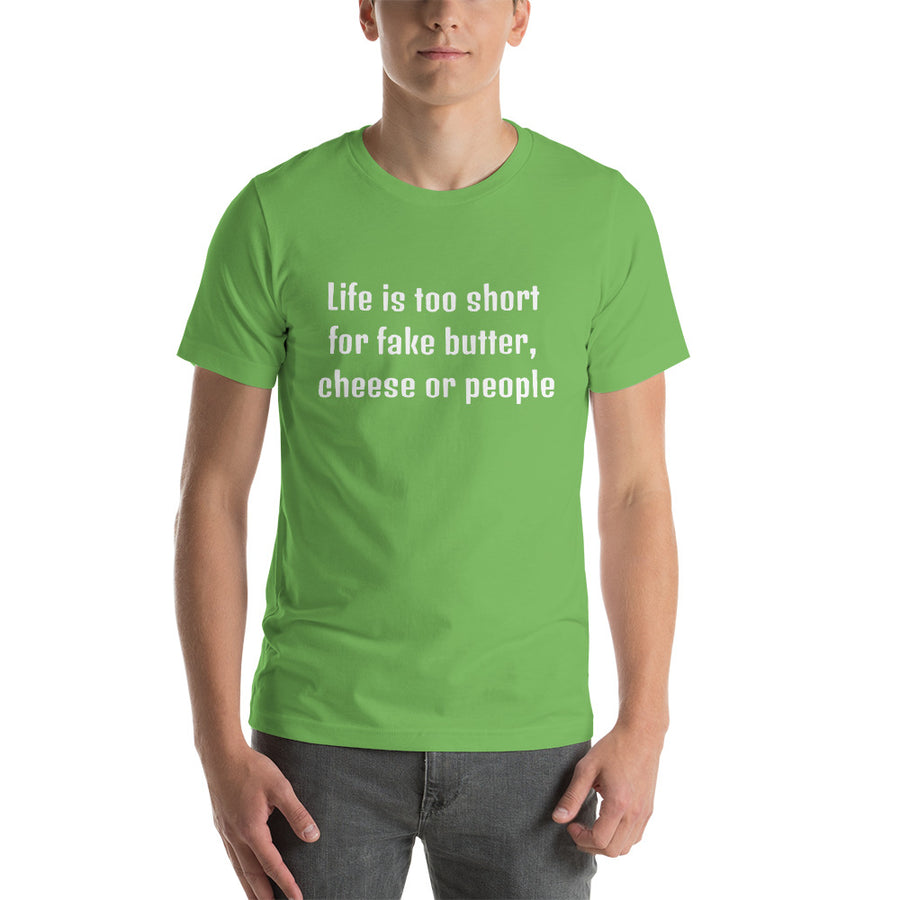LIFE IS TOO SHORT... Unisex Tee (12 colors) - The Sweetest Tee